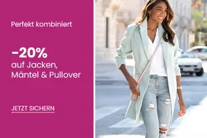 Ihr Herbst-Rabatt ist da! -20% auf Jacken, Mäntel & Pullover 