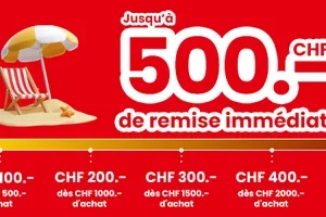 💰 Jusqu'à CHF 500.–  de remise IMMÉDIATE !