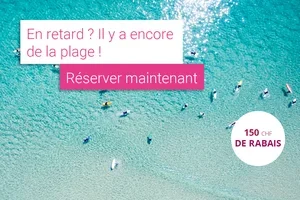 Soleil, mer et 150 CHF de réduction