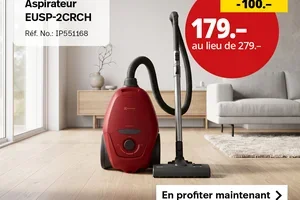 Aujourd'hui seulement : CHF 100.– de réduction sur les aspirateurs Electrolux
