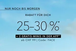 25–30 % Rabatt + App-Geschenk – nur noch bis morgen!