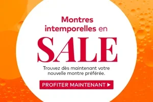 Montres en SOLDE : profitez-en dès maintenant pour acheter vos modèles préférés