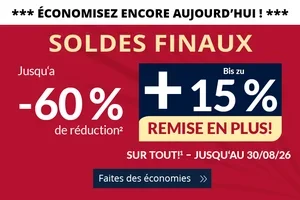 Plus qu’aujourd’hui : jusqu’à -15 %!
