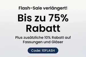 Verlängert: 10% Rabatt auf Fassungen und Gläser