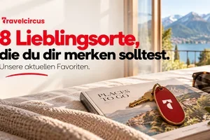 ✨ 8 Lieblingsorte, die du dir merken solltest