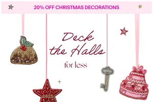 STARTS NOW: 20% off Christmas Decorations!