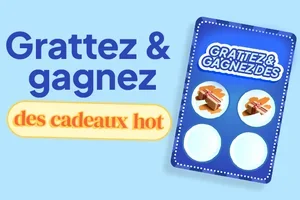 Grattez & gagnez : des cadeaux ultra hot à la clé🔥