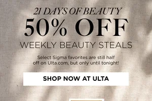 Sigma x Ulta Beauty Steals End Tonight! 🧡