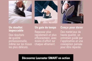 Laurastar SMART : la maîtrise de chaque tissu sans effort ✨