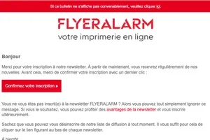 Vous n'êtes plus qu'à un clic de la newsletter FLYERALARM